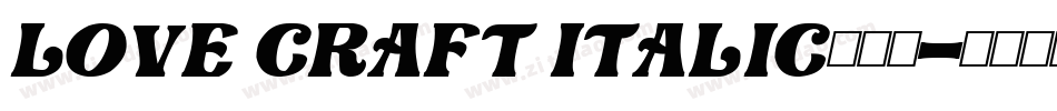 Love Craft Italic手机版字体转换